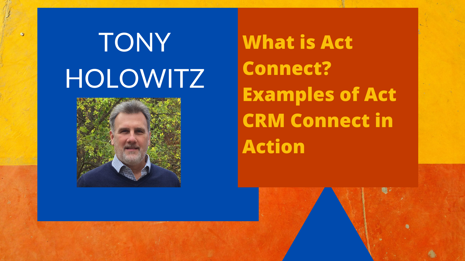 What is Act Connect? Examples of Act CRM Connect in Action