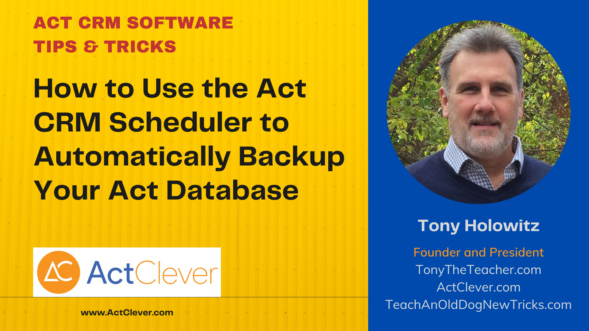 How to Use the Act CRM Scheduler to Automatically Backup Your Act Database