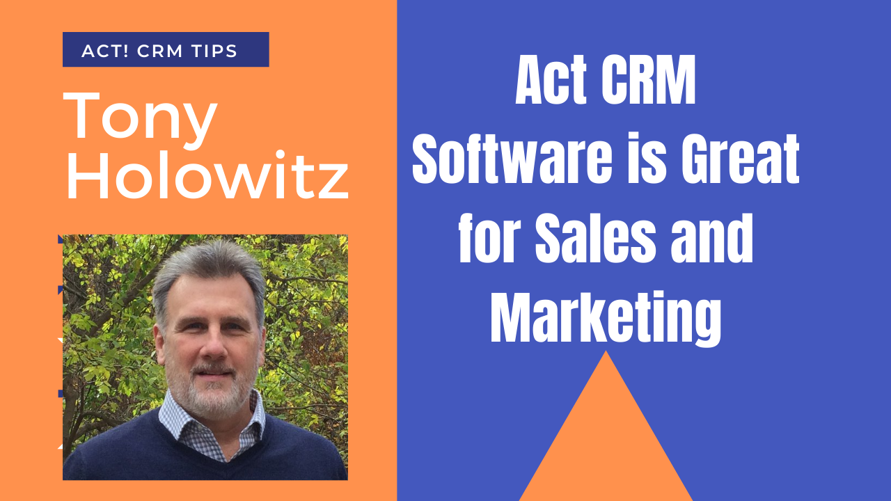 Act CRM Sales Software is Great for Sales and Marketing