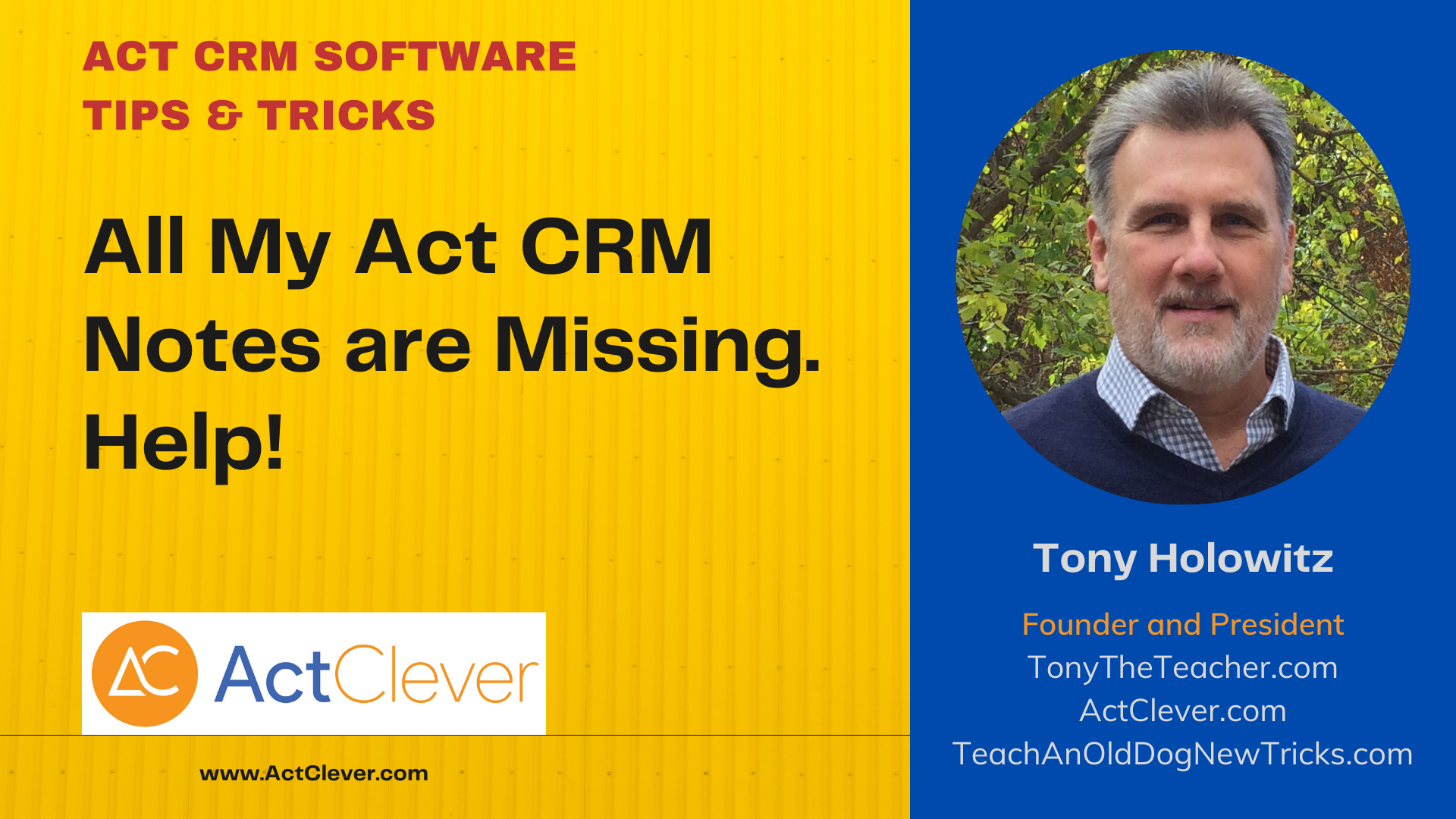 All My Act CRM Notes are Missing.  Help!