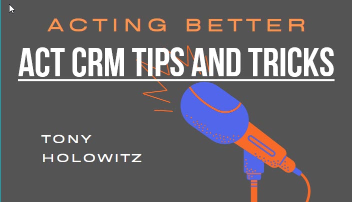 Act CRM: How Do You Spend Your Monday Mornings?