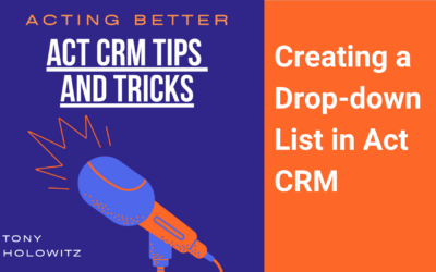 Creating a Drop-down List in Act CRM