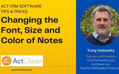 Changing the Font, Size and Color of Notes, Histories and more in Act CRM Software Preferences