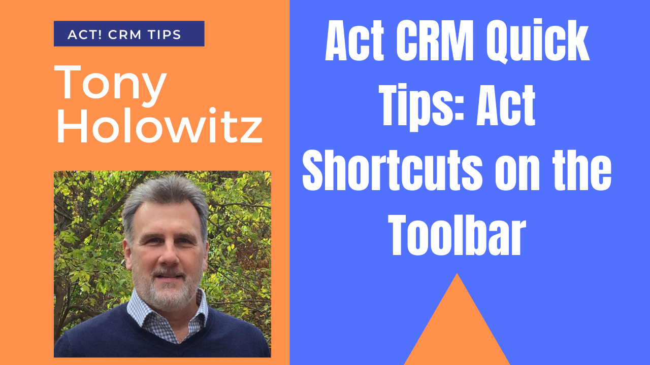 Act CRM Shortcuts on the Toolbar