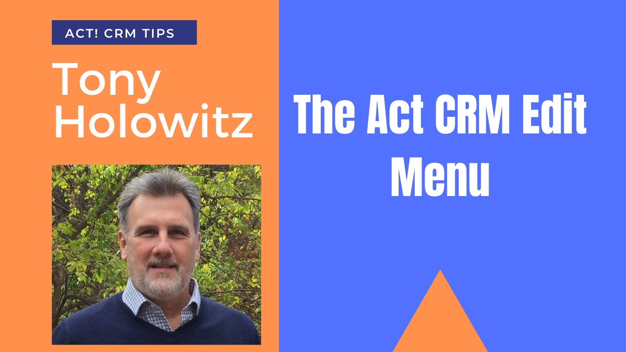 The Act CRM Edit Menu